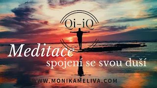 Meditace - 100% účinná řízená relaxace - Spojení se svou duší