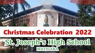 St. Joseph's High School, Matigara | Christmas Celebration 2022