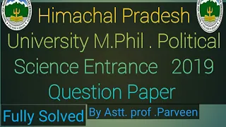 Mphil HPU 2019 Political Science Entrance solved paper II Parveen Thakur I