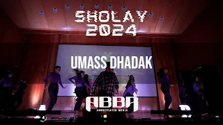 [1st Place] UMASS Dhadak | SHOLAY 2024 | Front Row