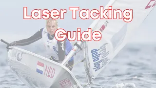 How to Tack in the Laser || Complete Laser Tacking Guide