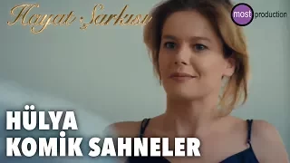 Hayat Şarkısı - Hülya Komik Sahneler