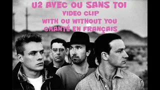 U2  -  Avec ou sans toi -  With or without you paroles en français