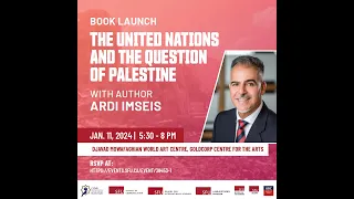 BOOK LAUNCH: Dr. Ardi Imseis’ "The United Nations and the Question of Palestine"