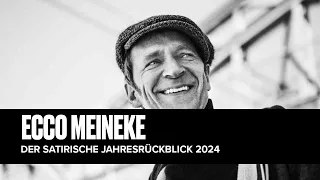 Ecco Meineke - Der satirische Jahresrückblick 2024