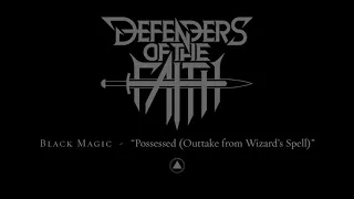 Black Magic - Possessed (Outtake from Wizard's Spell) Official Audio