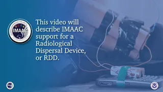 25: IMAAC Support for Radiological Dispersal Device Events