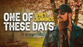 Whey Jennings- One of These Days (Official Music Video)