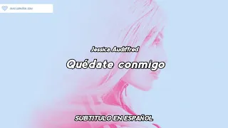 Jessica Audiffred - Stay With Me / SUBTITULO EN ESPAÑOL