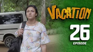 Vacation | Episode 26 - (2023-06-11) | ITN