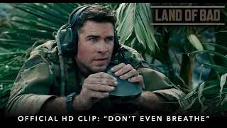 LAND OF BAD | Official HD Clip | "Don't Even Breathe" | Starring Liam Hemsworth & Milo Ventimiglia