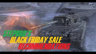 Stepbro's Blitz Black Friday Recommendations! | World of Tanks Blitz