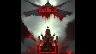 DOZETHRONE - The High And Mighty [FULL ALBUM] 2023