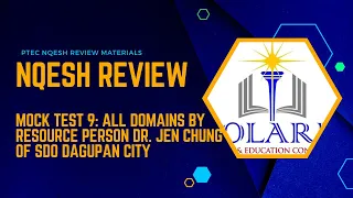 NQESH Review Mock Test 9: All Domains with Resource Person Dr  Jen Chung of SDO Dagupan City