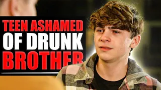 Teen ASHAMED of DRUNK BROTHER | Ending Is SHOCKING| Ayden Mekus