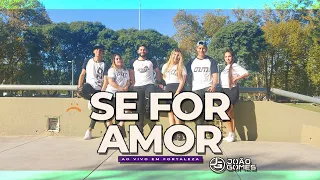 SE FOR AMOR - JOAO GOMES E VITOR FERNANDES COREOGRAFIA OZ MACANAS 2022 AXE BRASIL