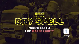 Dry Spell: Pune’s Battle for Water Equity #waterscarcity #pune #loksabhaelection2024