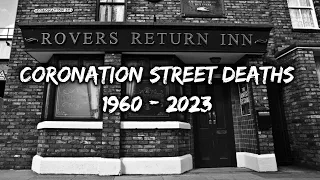 Coronation street Deaths 1960 - 2023