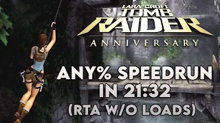 Tomb Raider: Anniversary Speedrun in 21:32
