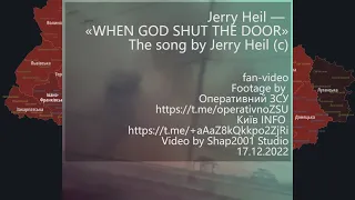 Jerry Heil — «WHEN GOD SHUT THE DOOR» fan-video