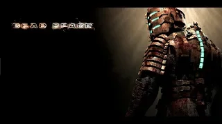 Dead Space: Playthrough Chapter 5: Lethal Devotion