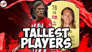 THE TALLEST PLAYERS IN FIFA 20! *OMG GIANTS*