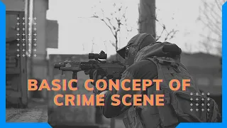 Basic concept of Crime scene #AFSJ