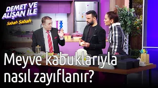 Demet ve Alişan ile Sabah Sabah | Meyve Kabuklarıyla Nasıl Zayıflanır?