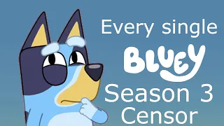 Every single Bluey Season 3 Censor on Disney plus