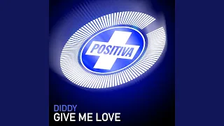 Give Me Love (Original Mix)