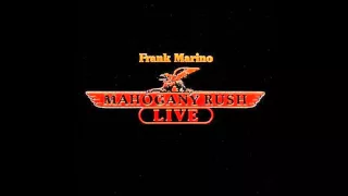 Frank Marino & Mahogany Rush - Talkin' 'Bout A Feeling