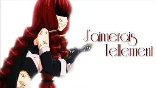 AMV Fairy Tail || J'aimerais Tellement (Lyrics)