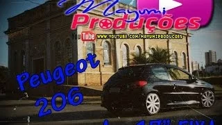 Peugeot 206 - FIXA - Aro17 = Mayumi Produçoes