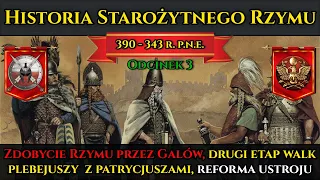 Historia Starożytnego Rzymu odc.3 – od zdobycia Rzymu przez Galów do I wojny samnickiej