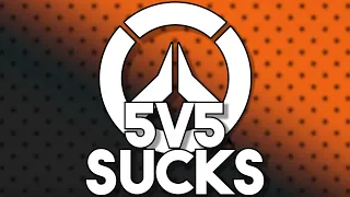 5v5: Overwatch's Biggest Mistake