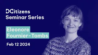 DCitizens Seminar: Eleonore Fournier Tombs