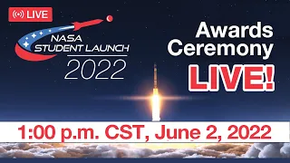 2022 Student Launch Awards Ceremony