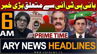 ARY News 6 AM Prime Time Headlines | 14th February 2024 | Big News Regarding PTI Chief