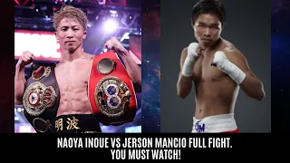 NAOYA INOUE VS JERSON MANCIO FULL FIGHT. YOU MUST WATCH!