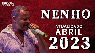 NENHO - ATUALIZADO ABRIL 2023 REPERTÓRIO NOVO #aovivo #aovivo #musica #nenho