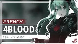 4BLOOD | @KIRA_prod/@HatsuneMiku [FRENCH COVER]