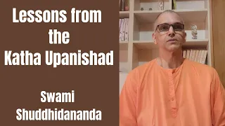 Lessons from the Katha Upanishad, by Swami Shuddhidananda