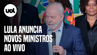 🔴 Ao vivo: Lula anuncia nomes de novos ministros; acompanhe