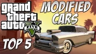 GTA 5 - Top 5 Modified Cars!! (GTA V Custom Cars)