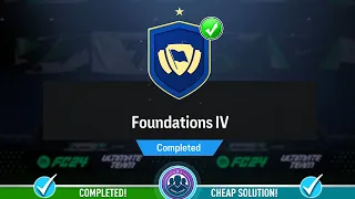 Foundations 4 SBC Completed - Cheap Solution & Tips – FC 24