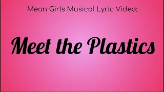 A Mean Girls on Broadway Lyric Video : Meet The Plastics