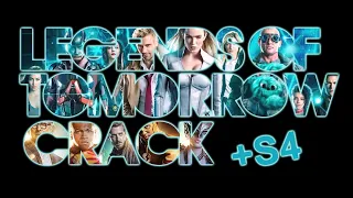 Legends of Tomorrow ►Crack Video #1 [+S4]