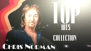 ♫ Chris Norman ♫  Top Hits Collection ♫