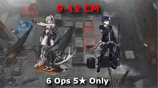 [Arknights] 9-12 CM | 6 Operators | 5 Star Only