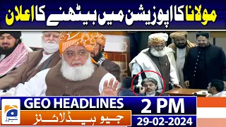 Geo Headlines 2 PM | Maulana Fazl ur Rehman big announcement regarding PM Election | 29th February